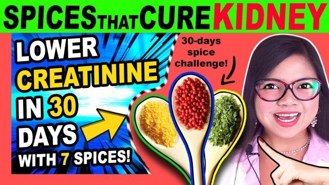 'Lower Creatinine (in 30 Days) the Spice Challenge (Kidney Repair)'