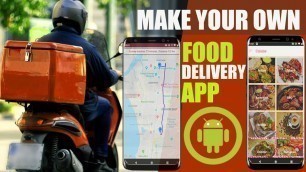 'How To Make Multi Restaurant Food Ordering & Delivery App in Android Studio'