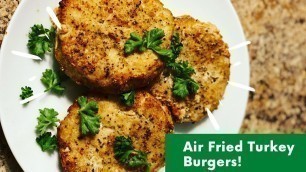 'Turkey Burgers - Air fryer Recipe'