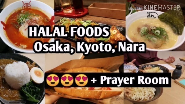 'HALAL FOODS OSAKA,  NARA,  KYOTO with prayer Room'