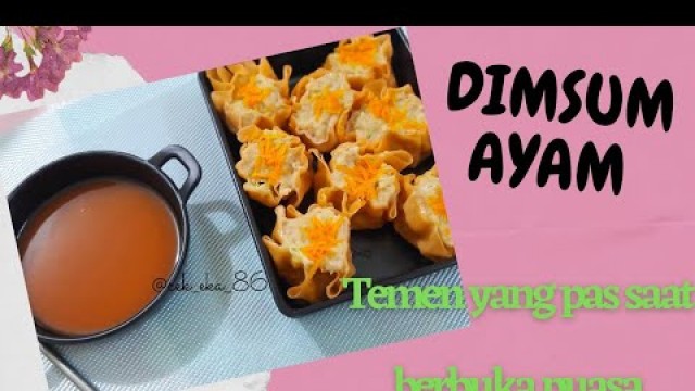 'RESEP DIMSUM AYAM buat buka puasa dan bisa dibuat frozen Food Juga lho'