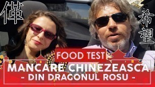 'Mancare Chinezeasca Delicioasa din Dragonul Rosu - FOOD TEST 