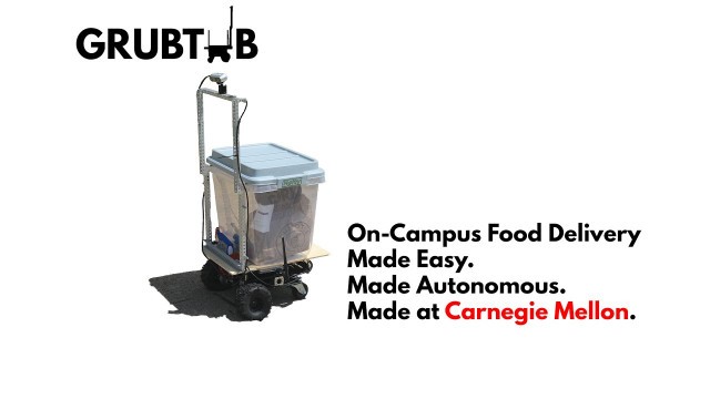 'GrubTub: An Autonomous Food Delivery Robot Redux'