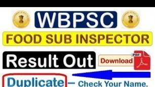 'FOOD SUB INSPECTOR RESULT OUT DUPLICATE RESULT EXAM CONDUCTED WBPSC FOOD SI DUPLICATE RESULT VIRAL'