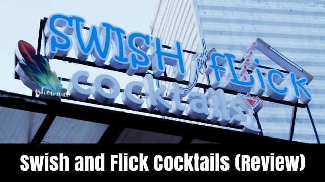 'Swish and Flick Cocktails | Mhownai'