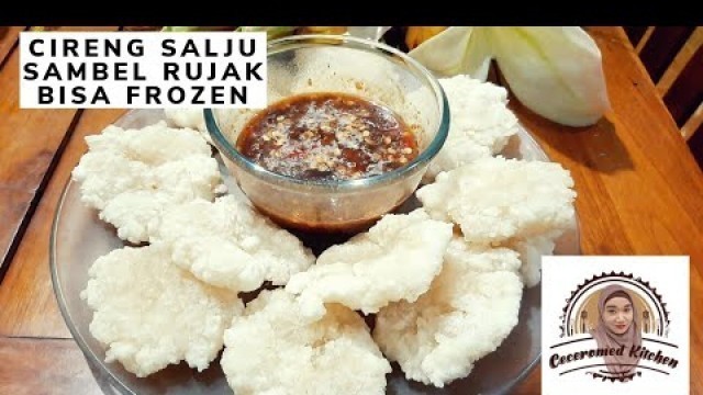 'Anti Gagal, Cireng Salju Sambel Rujak. Bisa buat frozen selama lockdown'