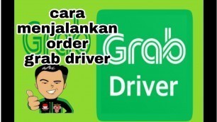 'cara menerima order grab terbaru untuk pemula I tutorial grabdriver'