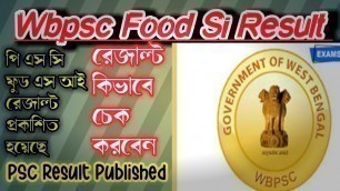 'Wbpsc Food Si Result |ফুড সাব ইন্সপেক্টর রেজাল্ট'