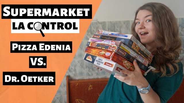 'SUPERMARKET LA CONTROL: Pizza Edenia Vs Dr.Oetker (Food Test)'