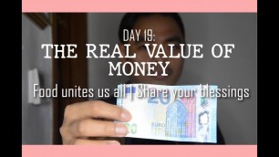 'The real value of Money | Food unites us all | Share your blessings || With Isabella'