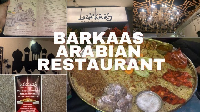 'Barkaas Arabic Restaurant Full Tour|| Food Menu||Biggest Mandi in Bangalore||'