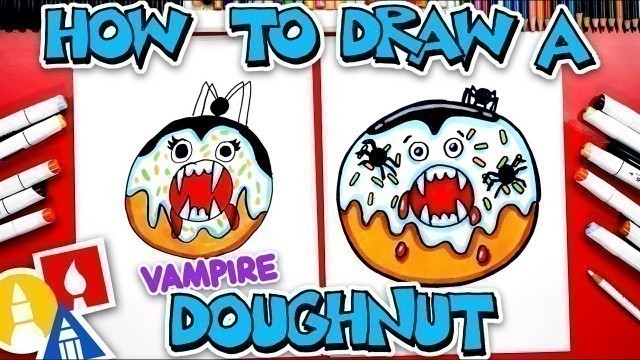 'How To Draw A Scary Vampire Doughnut'