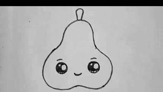 'How to draw a cute pear. Cute Drawings.'