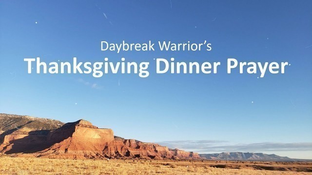 'How To Say A Thanksgiving Dinner Prayer (In the Navajo/Diné Language)'