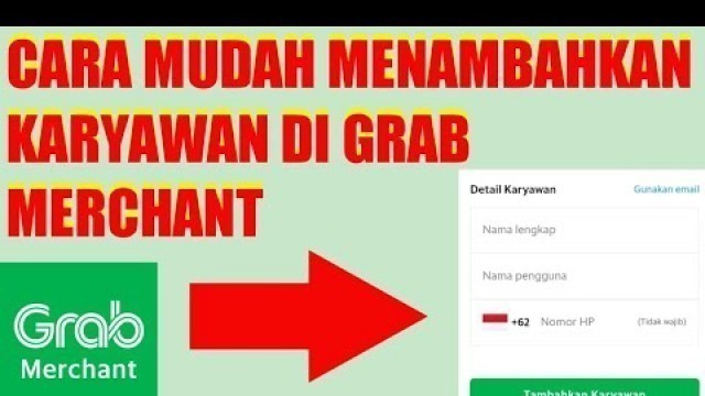 'CARA MENAMBAHKAN KARYAWAN DI GRABFOOD MERCHANT || TUTORIAL GRAB MERCHANT'