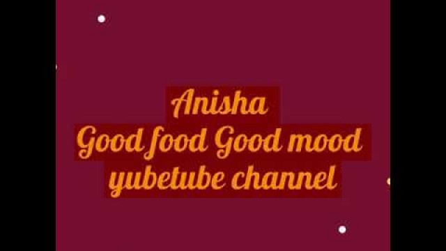 'My channel Good food and Good Mood'