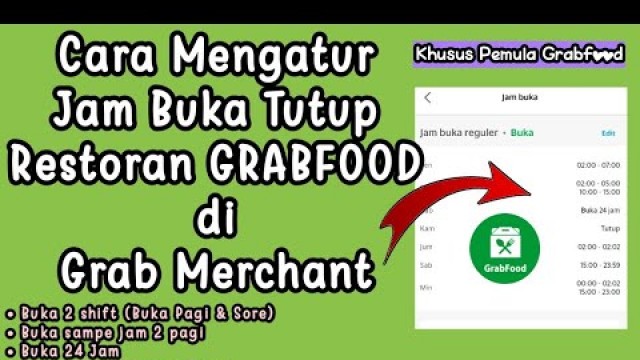 'Cara Mengatur Jam Operasional Restoran Grabfood di Grab Merchant'