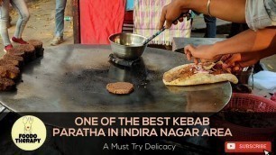 'BEST KEBAB PARATHA IN INDIRA NAGAR #Lucknow #Lucknowfood #kebab #food52 #youtuber #yummy #musttry'