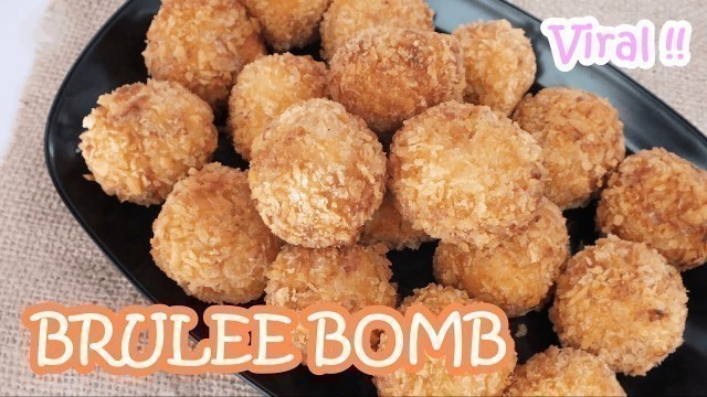 'BRULEE BOMB | Cara Membuat Brulee Bomb | Ide Jualan Kekinian - Bisa Jadi Frozen Food'