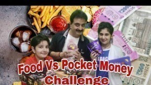 'Food Vs Pocket Money Challenge 