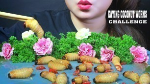 'ASMR EATING ALIVE COCONUT WORMS CHALLENGE (EXOTIC FOOD) EATING SOUND | LINH-ASMR'