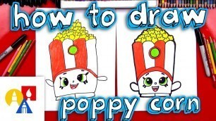 'How To Draw Poppy Corn Shopkins'