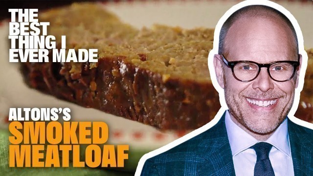 'Best Thing I Ever Made: Alton\'s Smoked Meatloaf | The Best Thing I Ever Made | Food Network'