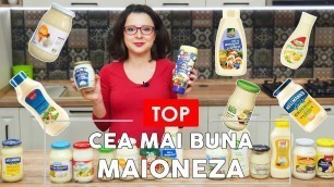 'TU ȘTII CE MĂNÂNCI? - Cea mai buna MAIONEZĂ din SUPERMARKET - Food Test'