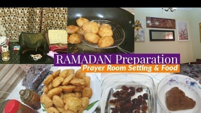 'Ramadan Home & Food Preparation/ Made Baray & Dates tamarind Chatni/ Prayer Room Setting For Ibadat'