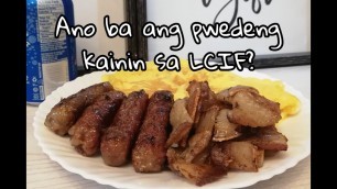 'Vlog #15: Ano ba ang pwedeng kainin sa LCIF?'