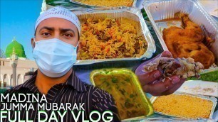 'Jumma Full Day Vlog In Madina Food & Masjid Nabawi Prayer | Last Episode Of Makkah To Madina Series'