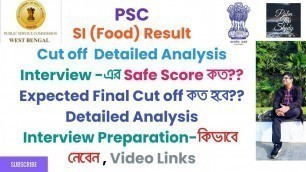 'SI(Food)Cut off Analysis || Expected Final Cut Off || Interview Safe Score ||   InterviewPreparation'