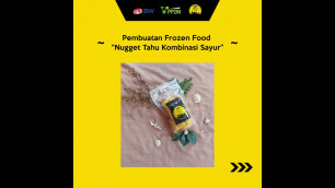 'Pembuatan Frozen Food \"Nugget Tahu Kombinasi Sayur\" #KKNDAY10'