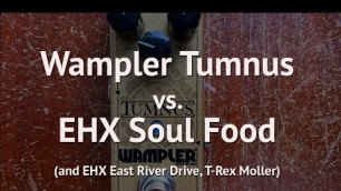 'Wampler Tumnus vs Electro-Harmonix Soul Food - Klon - Tube Screamer - Shootout Demo Review EHX'