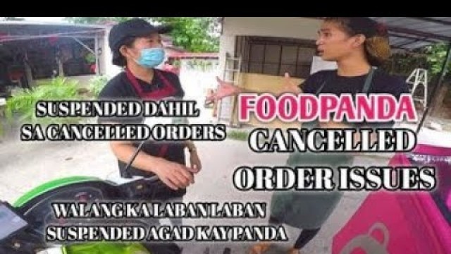 'FOODPANDA RIDER SUSPENDED DAHIL SA CANCELLED ORDERS FOODPANDA CANCELLED ORDERS ISSUES-V-OneMoto'