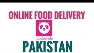 'Online Food Delivery in Cities of of Pakistan by Foodpanda'