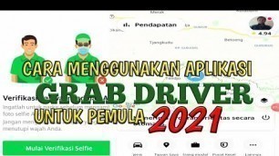 'Cara Menggunakan Apk Grab Driver Untuk Pemula 2021'