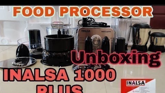 'INALSA 1000 PLUS FOOD PROCESSOR UNBOXING VIDEO | FOOD PROCESSOR | MR CHILL'