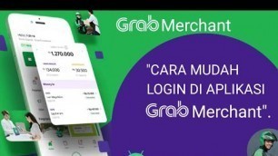 'Cara Mudah Login di Aplikasi Grab Merchant - Tutorial GrabFood Merchant'