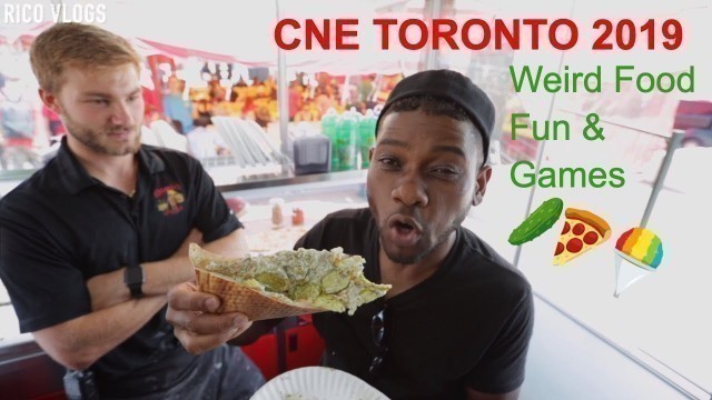 'CNE Toronto 2019 | Canadian National Exhibition: Food, Fun and Games'