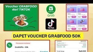 'DAPET VOUCHER GRABFOOD 50 RIBU DARI TIKTOK ~ TINGGAL PILIH VOUCHER YANG 50K DAN 25K BIAR MANTAP!'