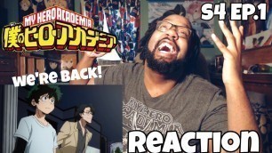 'THE HEROES RETURN! MY HERO ACADEMIA SEASON 4 EPISODE 1 (Ep.64)  REACTION'