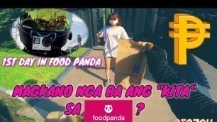 'MAGKANO NGA BA ANG KITA BILANG ISANG FOOD PANDA RIDER | 1ST DAY IN FOOD PANDA | PAYAMAN BA O PALUGI?'