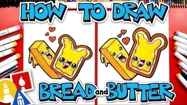 'How To Draw Bread and Butter'