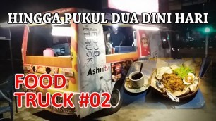 'FOOD TRUCK #02..NASI GORENG KAMBINGNYA JUARA..#06'