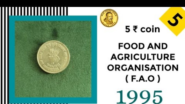 '5 ₹ commemorative coin / F.A.O / FOOD AND AGRICULTURE ORGANISATION/ price'