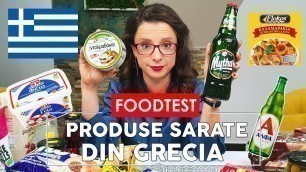 'MANANC PRODUSE SARATE DIN GRECIA - FOOD TEST'