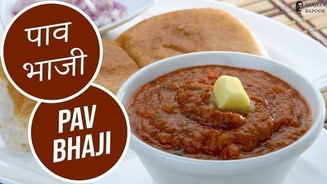 'Pav Bhaji by Master Chef Sanjeev Kapoor'