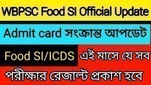 'PSC Food SI Result Update | wbpsc food si result update Official | psc food si admit card'