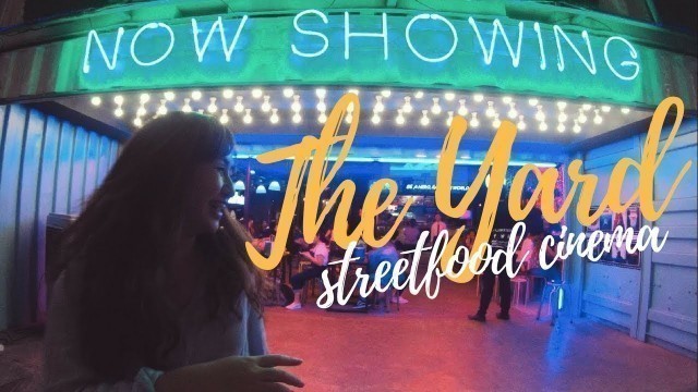 'THE YARD STREETFOOD CINEMA'